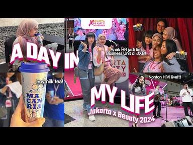 Ikutin A Day in My Life FDN Crew di Jakarta X Beauty 2024 Part 2!