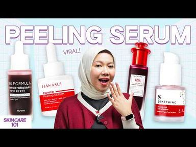 6 Peeling Serum Viral Ini Bantu Bikin Kulit Glowing dan Bebas Komedo