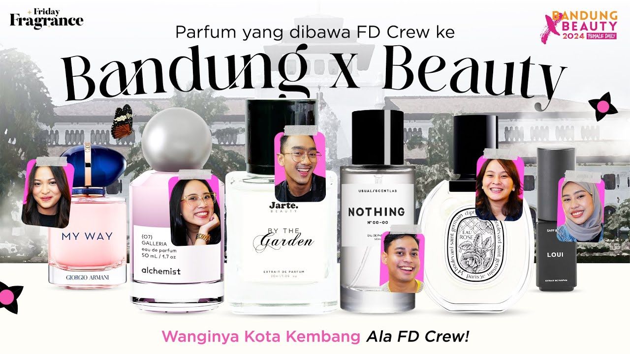 FDN Crew Spill Parfum yang Bikin Wangi Seharian Selama di Bandung X Beauty!